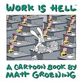 Work Is Hell
