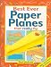 Best Ever Paper Planes That Really Fly Best Ever Paper Planes That Really Fly