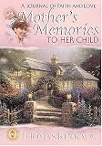 A Mother`s Memories To Her Child