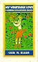 My Vegetable Love: A Journal of a Growing Season (Bur Oak Books)