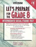  : Let's Prepare for the Grade 8 Intermediate Social Studies Test