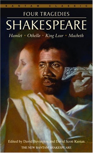 Four Tragedies: Hamlet, Othello, King Lear, Macbeth (Bantam Classic)