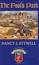 The Fool's Path: A Tale from the Lothemian Legacy by Nancy J. Attwell