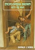 Encyclopedia Brown Gets His Man (Encyclopedia Brown)