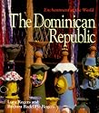 The Dominican Republic (Enchantment of the World. Second Series)