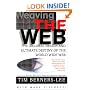 Weaving the Web: The Original Design and Ultimate Destiny of the World Wide Web