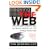 Weaving the Web: The Original Design and Ultimate Destiny of the World Wide Web