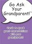Go Ask Your Grandparent!