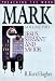 Mark: Jesus, Servant and Savior (Preaching the Word)