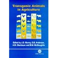 Transgenic Animals in Agriculture by J. D. Murray, G. B. Anderson, A. M. Oberbauer, and M. M. McGloughlin