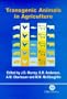 Transgenic Animals in Agriculture