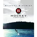 Click here to buy Hockey: A People's History by  Michael Mckinley.