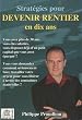 Strat�gies pour devenir rentier en dix ans