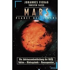 Mars, Planet des Lebens. Die Jahrtausendentdeckung der NASA