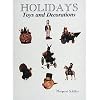 Holidays: Toys and Decorations