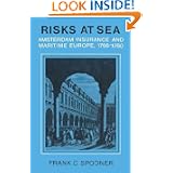 Risks at Sea: Amsterdam Insurance and Maritime Europe, 1766-1780'