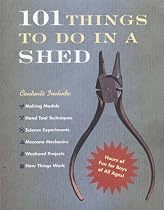 101 Things to Do in a Shed