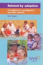 Related by Adoption: A Handbook for Grandparents and Other Relatives