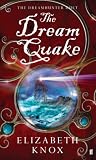 The Dream Quake (Dreamhunter Duet)