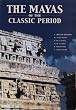 The Mayas of the Classic Period