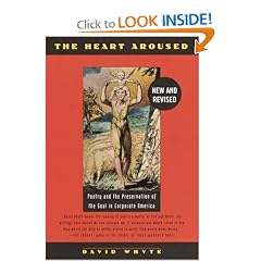 The Heart Aroused : Poetry and the Preservation of the Soul in Corporate America