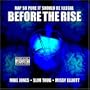 Before the Rise