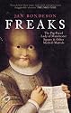 Freaks: The Pig-Faced Lady of Manchester Quare and Other Medical Marvels