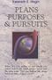 Plans Purposes & Pursuits