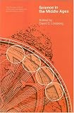Science in the Middle Ages (Chicago History of Science and Medicine)