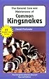 The General Care and Maintenance of Common Kingsnakes (The Herpetocultural Library)