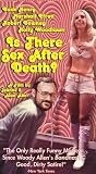 Is There Sex After Death [VHS]