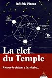 La Clef du Temple : Rennes-le-Ch�teau : la solution...