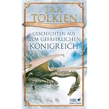 Geschichten aus dem gef�hrlichen K�nigreichvon "J. R. R. Tolkien"