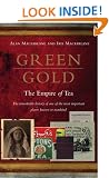 Green Gold: The Empire of Tea
