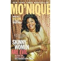 Skinny Women Are Evil: Notes of a Big Girl in a Small-Minded World