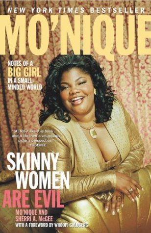 Skinny Women Are Evil: Notes of a Big Girl in a Small-minded World