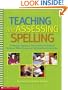 Teaching and Assessing Spelling
