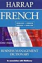 French Business Management Dictionary (Harrap Bilingual)