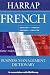 Books : Harrap French-English/English-French Business Management Dictionary (Harrap Bilingual)