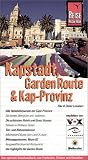 Kapstadt, Garden Route & Kap-Provinz - Das optimale Reisehandbuch zum Entdecken, Erleben und Genie&szlig;en - Elke Losskarn, Dieter Losskarn