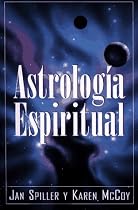 Astrologia Espiritual (Spiritual Astrology) (Spanish Edition)