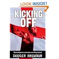 Kicking Off: Why hooliganism and racism are killing football
