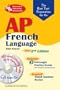 AP French Language Exam with Audio CD (REA) -The Best Test Prep for: 2nd Edition (Advanced Placement (AP) Test Preparation)