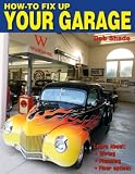 How-To Fix Up Your Garage (Home Shop)