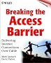 Breaking the Access Barrier: Delivering Internet Connections over Cable Breaking the Access Barrier: Delivering Internet Connections over Cable