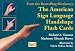 The American Sign Language Handshape Flash Cards Set I