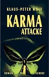 Karma Attacke - Klaus-Peter Wolf