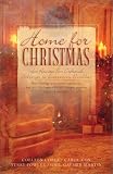 Home For Christmas: Heart Full of Love Ride the Clouds Don t Look Back To Keep Me Warm (Heartsong Novella Collection)
