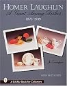 Homer Laughlin China: "A Giant Among Dishes", 1873-1939 (Schiffer Book for Collectors)