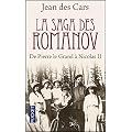 La saga des Romanov : De Pierre le Grand � Nicolas II
